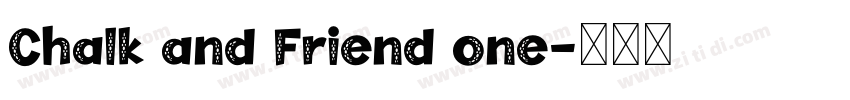Chalk and Friend one字体转换